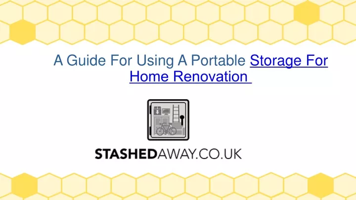 a guide for using a portable storage for home renovation