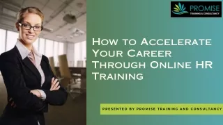 How to Accelerate Your Career Through Online HR Training