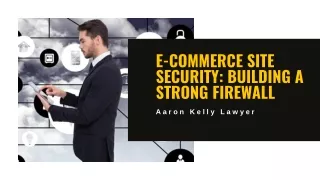 Security Tips for E-commerce Sites: Building a Strong Firewall