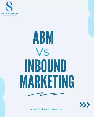 ABM Vs Inbound Marketing