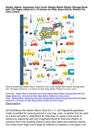 [PDF] DOWNLOAD Sticker Album: Awesome Cars Cover Design Blank Sticker Storage Book with 120 Pages & Size 8.5 x 10 Inches