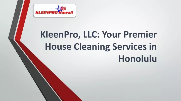 kleenpro llc your premier house cleaning services in honolulu
