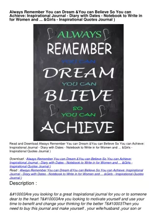 PDF/READ Always Remember You can Dream & You can Believe So You can Achieve: Inspirational Journal - Diary with Dates -