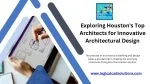 Exploring Houston's Top Architects for Innovative Architectural Design - slide 1