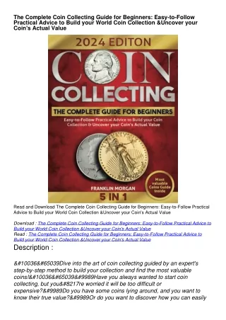 READ DOWNLOAD The Complete Coin Collecting Guide for Beginners: Easy-to-Follow Practical Advice to Build your World Coin
