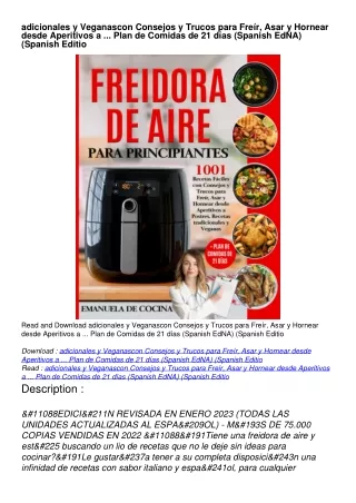 READ PDF adicionales y Veganascon Consejos y Trucos para Freír, Asar y Hornear desde Aperitivos a ... Plan de Comidas de