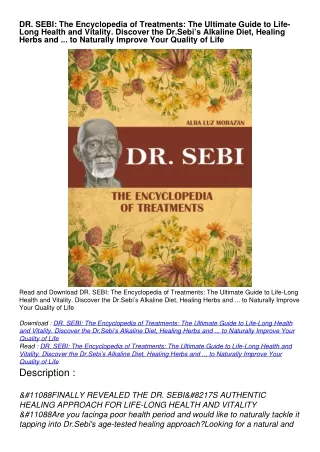 READ DOWNLOAD DR. SEBI: The Encyclopedia of Treatments: The Ultimate Guide to Life-Long Health and Vitality. Discover th