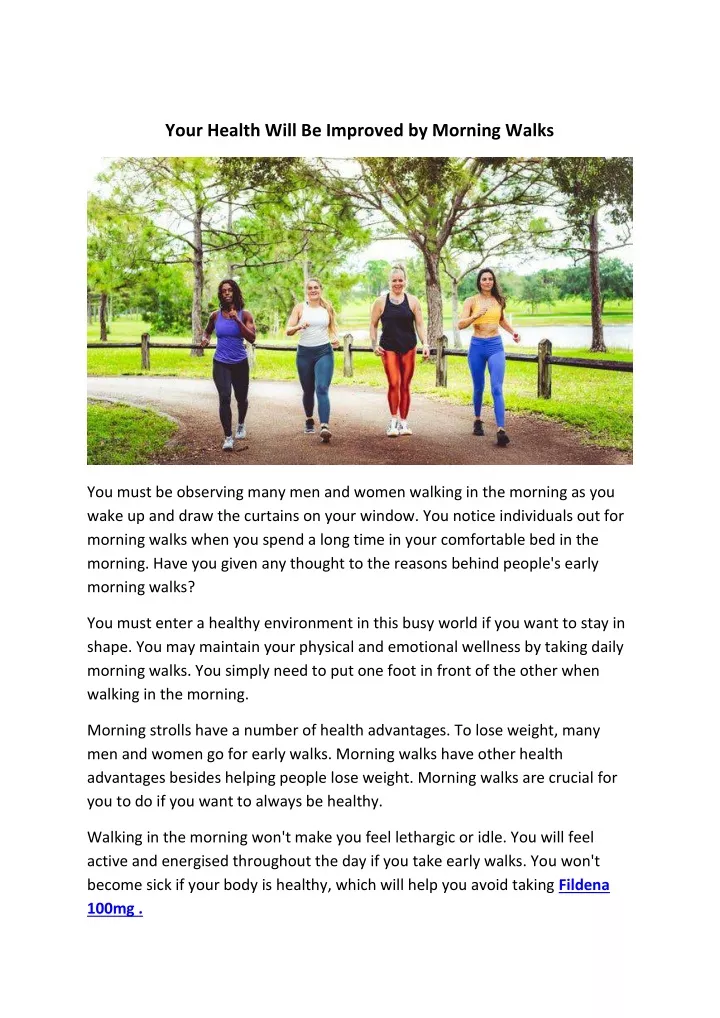 your health will be improved by morning walks