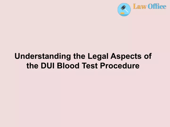 understanding the legal aspects of the dui blood