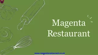 Magenta Restaurant: Exquisite Private Room Restaurant in London