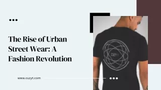 The Rise of Urban Street Wear A Fashion Revolution