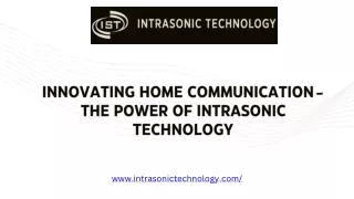 Innovating Home Communication - The Power of Intrasonic Technology