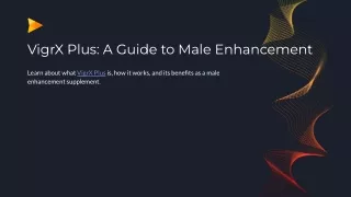 vigrx plus a guide to male enhancement