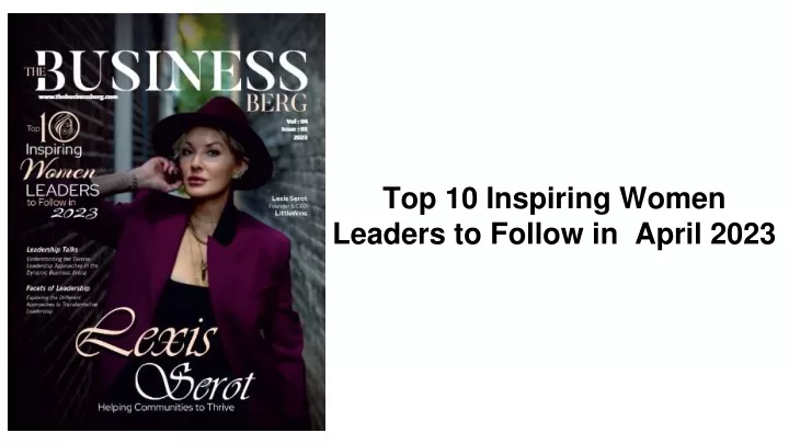 top 10 inspiring women leaders to follow in april