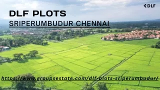 DLF Plots Sriperumbudur Chennai: Luxurious Upcoming Plotted in Sriperumbudur