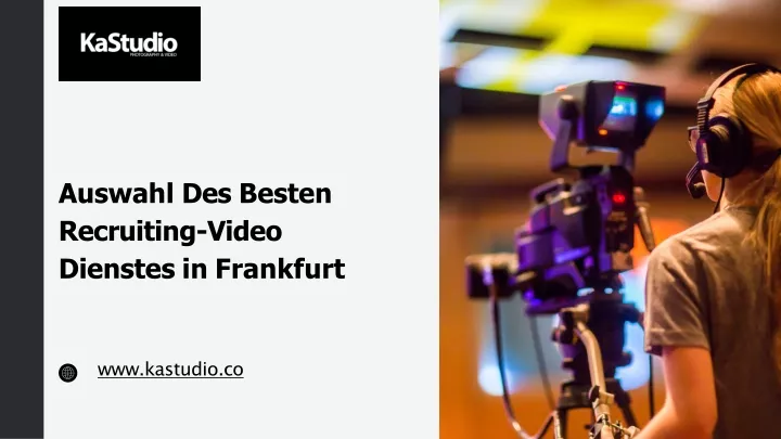 auswahl des besten recruiting video dienstes in frankfurt