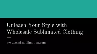 unleash your style with wholesale sublimated clothing