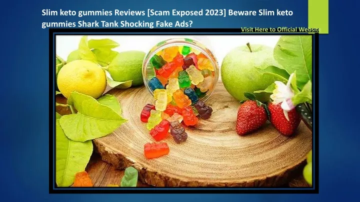 slim keto gummies reviews scam exposed 2023