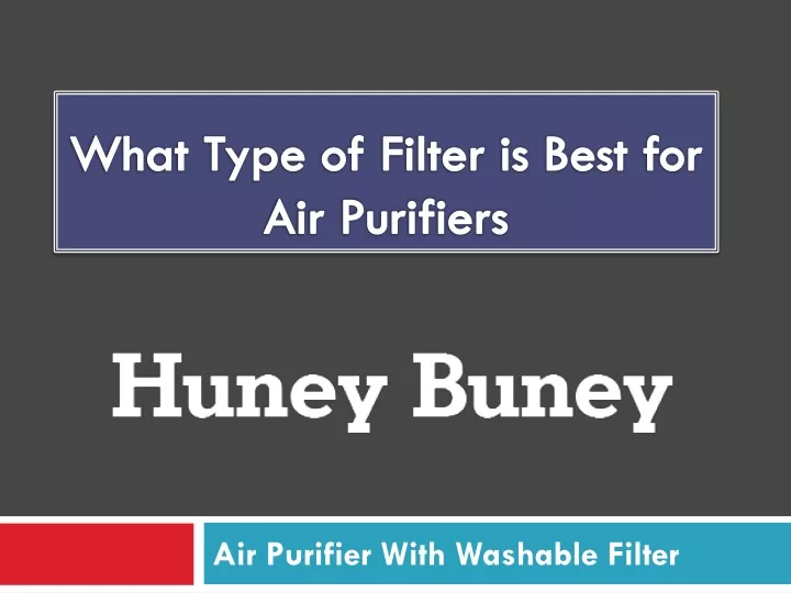 what type of filter is best for air purifiers