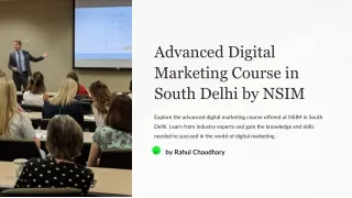 Advanced Digital Marketing Course in South Delhi by NSIM