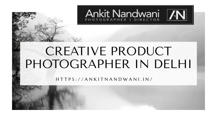 c reative product photographer in delhi
