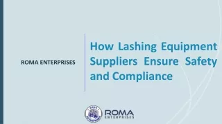 How Lashing Equipment Suppliers Ensure Safety and Compliance