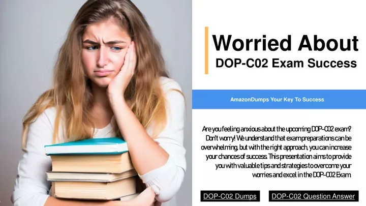 worried about dop c02 exam success