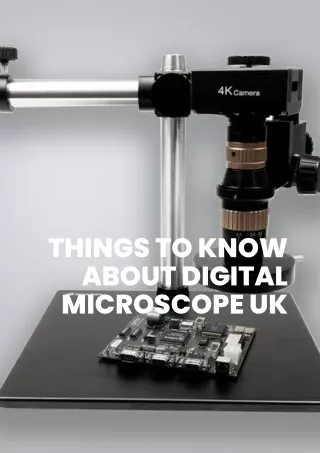 Things to Know About Digital Microscope UK
