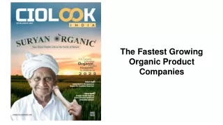 the fastest growing organic product companies