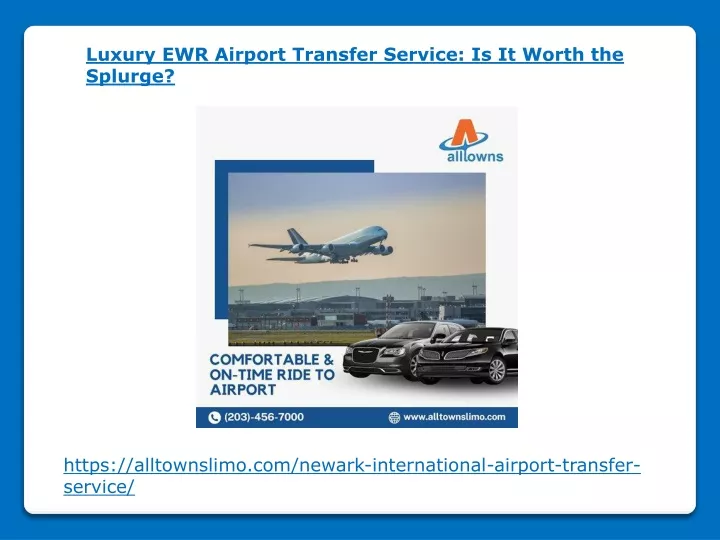 luxury ewr airport transfer service is it worth