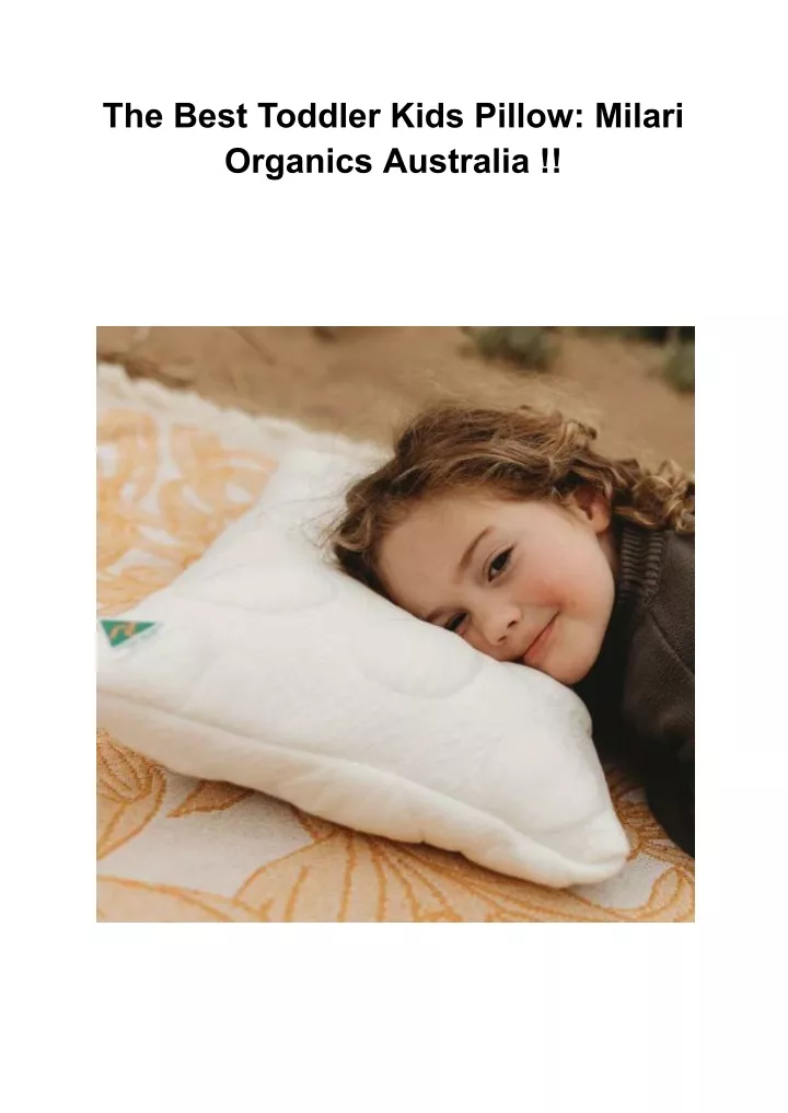 the best toddler kids pillow milari organics