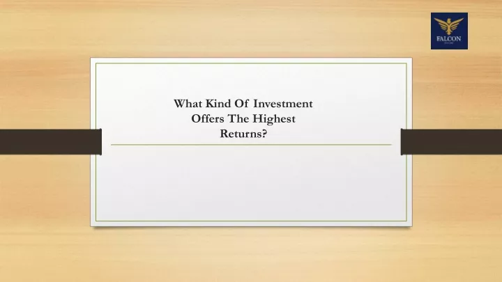 what kind of investment offers the highest returns