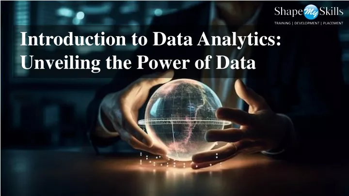 introduction to data analytics unveiling