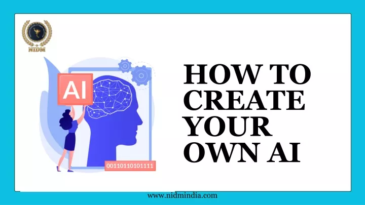 how to create your own ai
