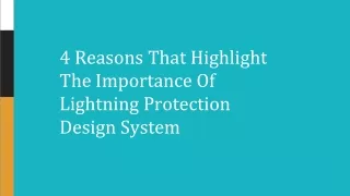 4 Reasons That Highlight The Importance Of Lightning Protection Design System