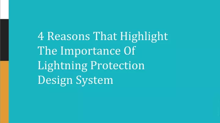 4 reasons that highlight the importance of lightning protection design system