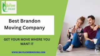 Reliable and Trusted: Explore the Best Brandon Moving Companies