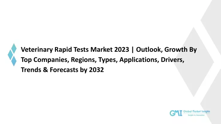 veterinary rapid tests market 2023 outlook growth