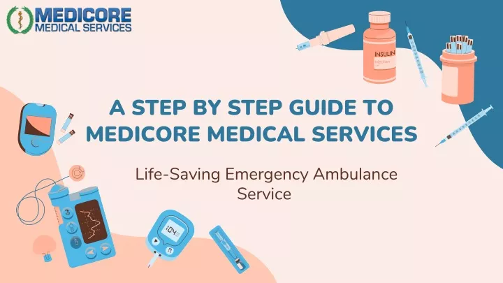 a step by step guide to medicore medical services
