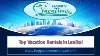 Top Vacation Rentals in Lanikai - www.happyvacationshawaii.com