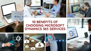 10 Benefits of Choosing Microsoft Dynamics 365 Services