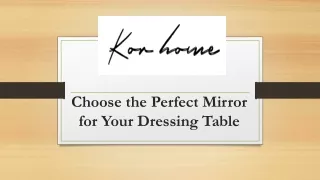 Choose the Perfect Mirror for Your Dressing Table