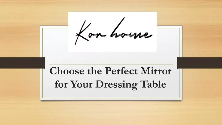 choose the perfect mirror for your dressing table