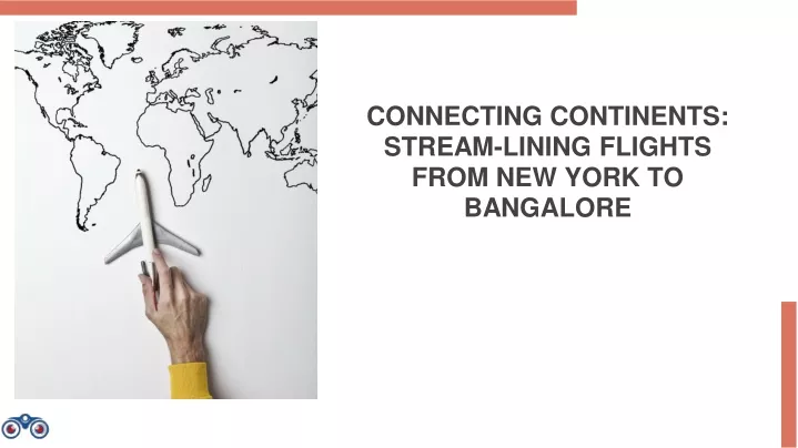 connecting continents stream lining flights from new york to bangalore