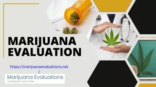 Marijuana Evaluations