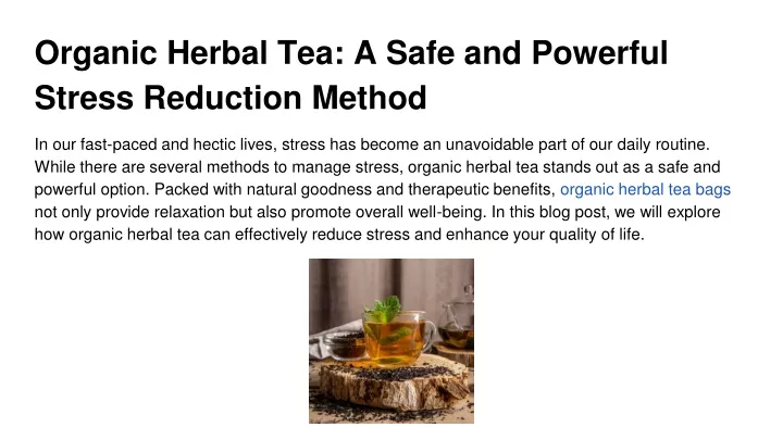 organic herbal tea a safe and powerful stress reduction method