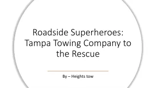 Roadside Superheroes Tampa Towing Company to the Rescue