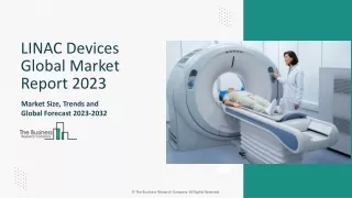 linac devices global market report 2023
