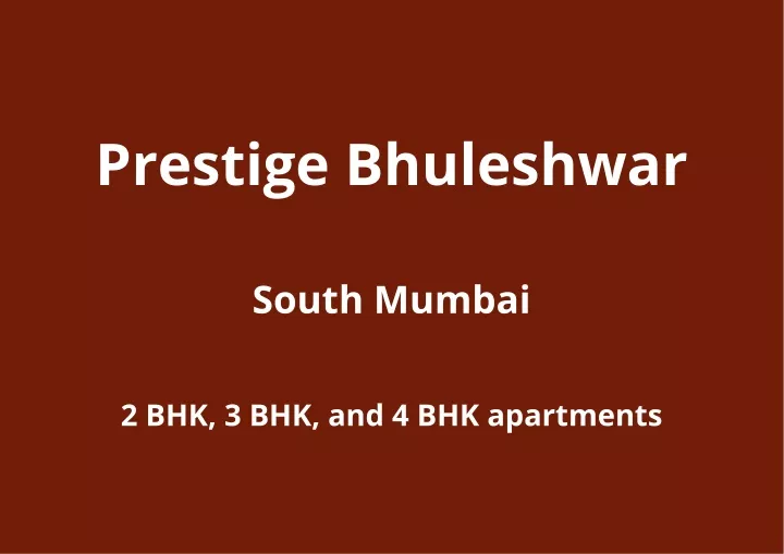 prestige bhuleshwar