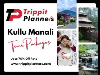 Kullu Manali Tour Packages - Trippit Planners